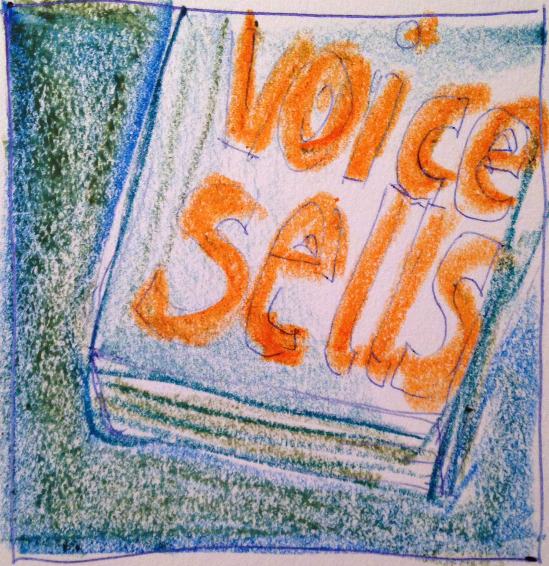 Handgezeichnete Skizze mit dem Satz „Stimme verkauft“ in Orange auf weißem Hintergrund mit blauen und grünen Randakzenten.