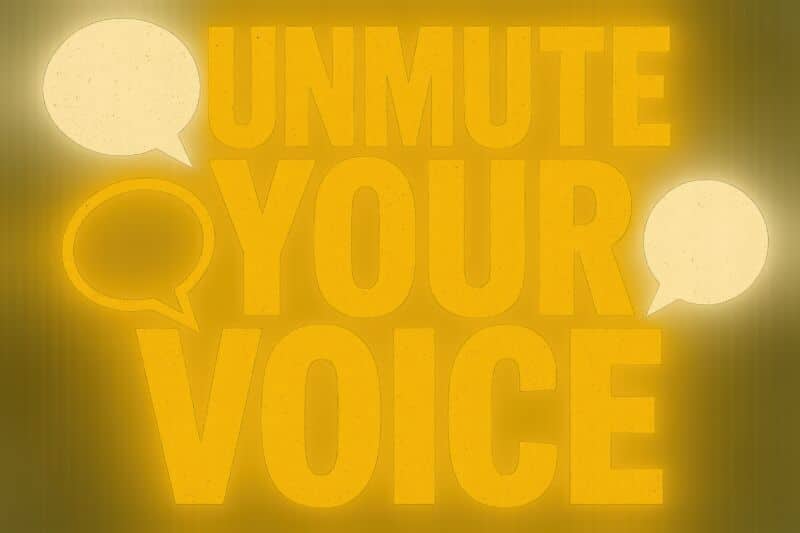 Gelber Hintergrund mit großem Text „UNMUTE YOUR VOICE“ (Stummschalten der Stimme), begleitet von drei leeren Sprechblasen – perfekt für inspirierende Rhetorik für Führungskräfte.