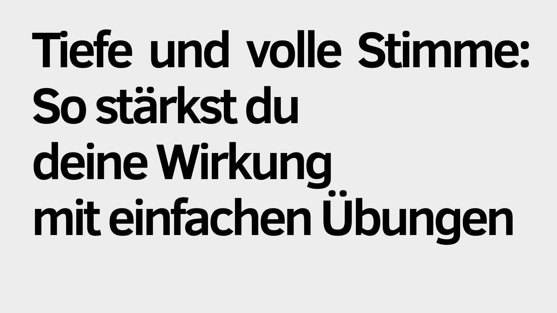 Der deutsche Text auf hellem Hintergrund lautet: "Tiefe und volle Stimme: So stärkst du deine Wirkung mit einfachen Stimmübungen.