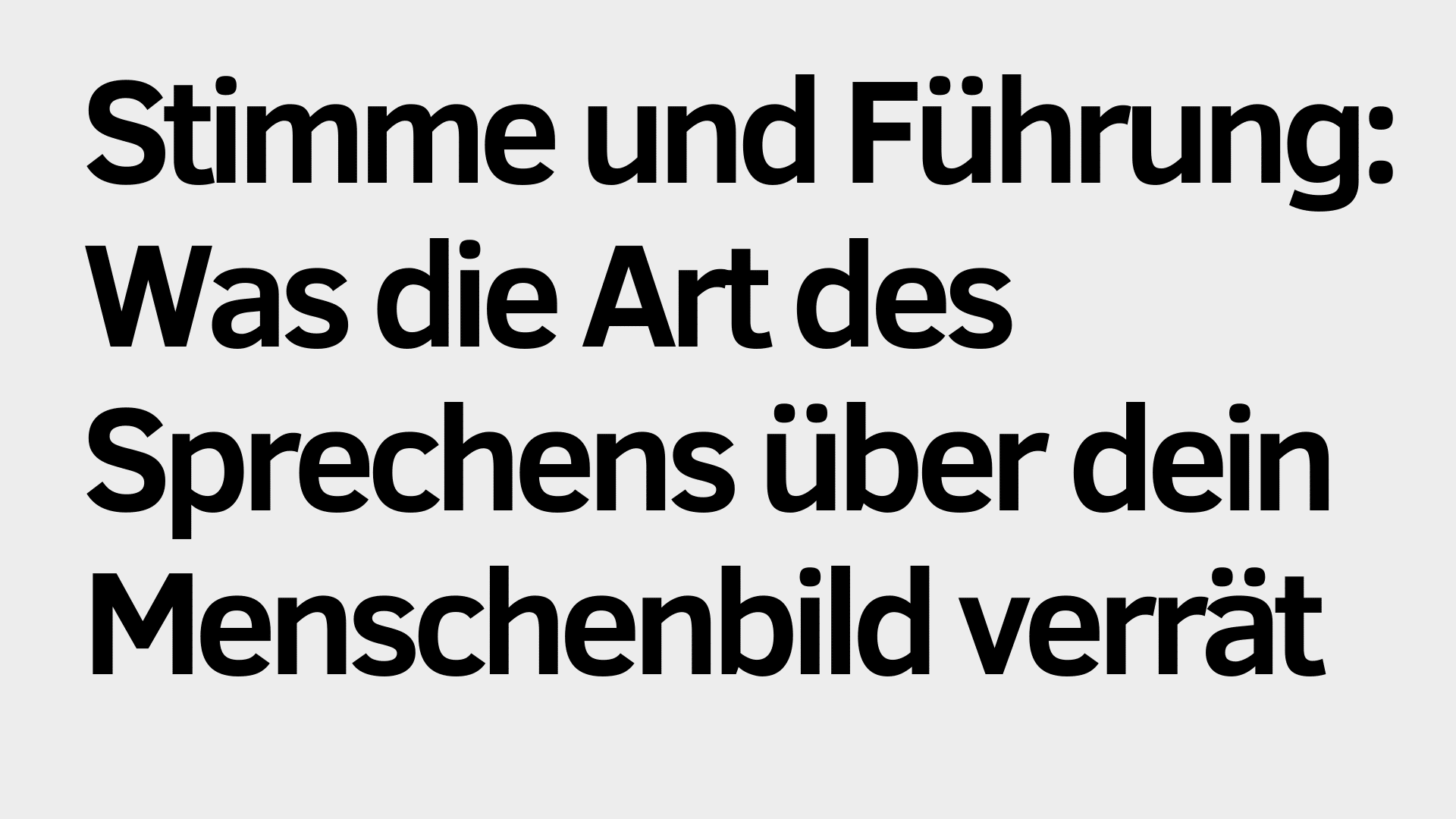 Der deutsche Text auf grauem Hintergrund lautet: "Stimme und Führung: Was die Art des Sprechens über dein Menschenbild verrät." - Hervorhebung, wie Stimme und Führung das Menschenbild prägen.