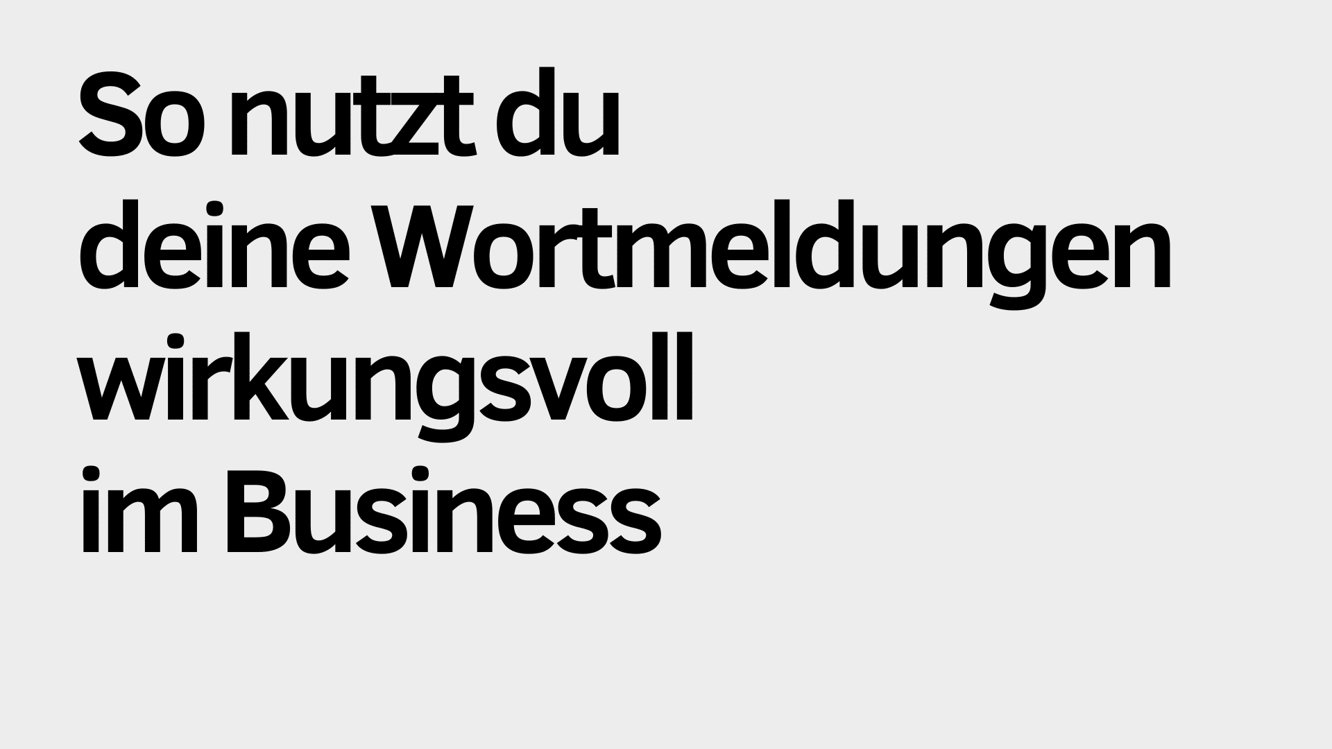Schwarzer deutscher Text auf hellgrauem Hintergrund lautet: "So nutzt du deine Wortmeldungen wirkungsvoll im Business - mit richtigem Atmen und Sprechen statt heißer Luft.