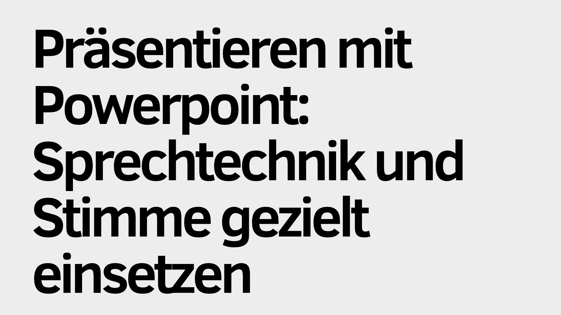 Der deutsche Text auf hellem Hintergrund lautet: „Präsentieren mit PowerPoint: Sprechtechnik und Stimme gezielt einsetzen.“ Die Botschaft verdeutlicht, wie effektiv Sprechtechnik und der bewusste Einsatz der Stimme Ihre PowerPoint-Präsentationen aufwerten können.